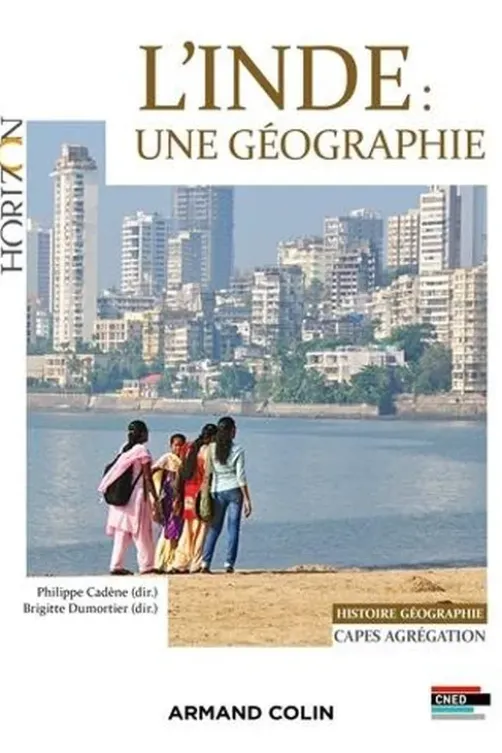 L'Inde : une géographie, Philippe Cadène
