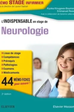 L'indispensable en stage de neurologie. 3e édition, Kiyoka Kinugawa
