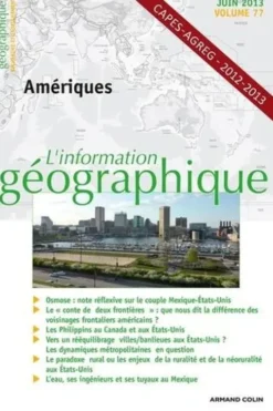 L'information géographique N° 77 Juin 2013 : Amériques, Nathalie Jouven