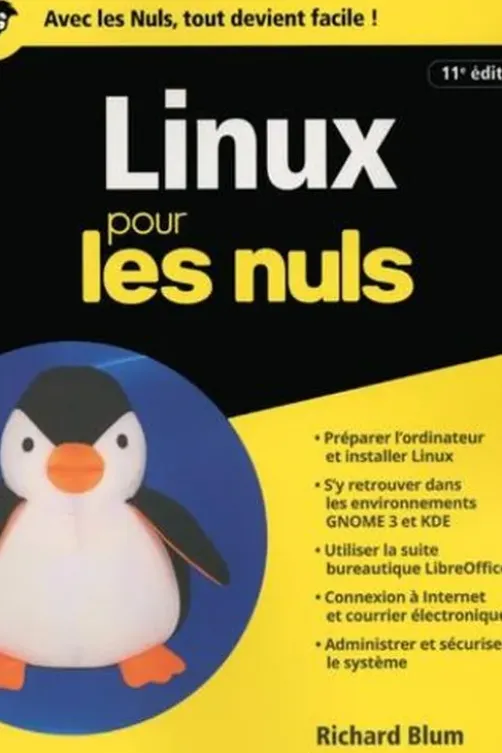Linux pour les nuls. 11e édition, Richard Blum