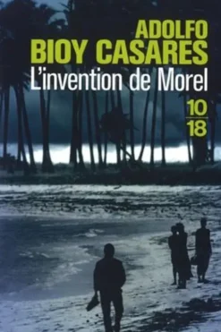Linvention de Morel, Adolfo Bioy Casares