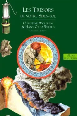 Livres de l'environnement Tome 7 : Les trésors de notre sous-sol, Hans-Otto Wiebus