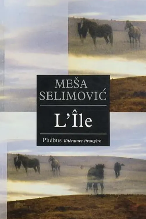 L'île, Mesa Selimovic