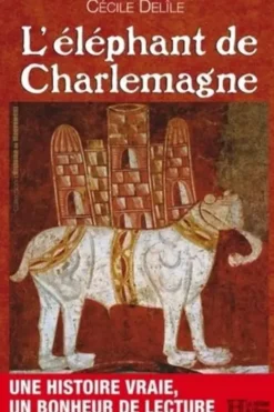 L'éléphant de Charlemagne, Cécile Delîle