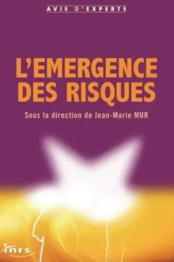 L'émergence des risques (au travail), Jean-Marie Mur