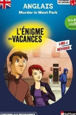 L'énigme des vacances de la 4ème à la 3ème - Murder in West Park, Charlotte Garner