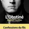 L'obstiné. Confessions du flic qui exhume les cold cases, Raphaël Nedilko