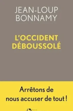 L'Occident déboussolé, Jean-Loup Bonnamy