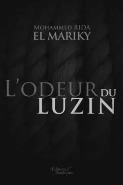 L'odeur du luzin, Mohammed Rida El Mariky