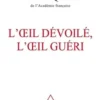 L'oeil dévoilé, l'oeil guéri, Yves Pouliquen
