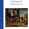 L'oeil qui lit. Esthétique et sémiotique de l'image, Bernard Lamizet