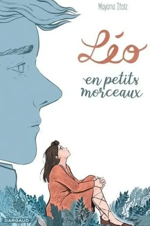 Léo en petits morceaux, Mayana Itoïz