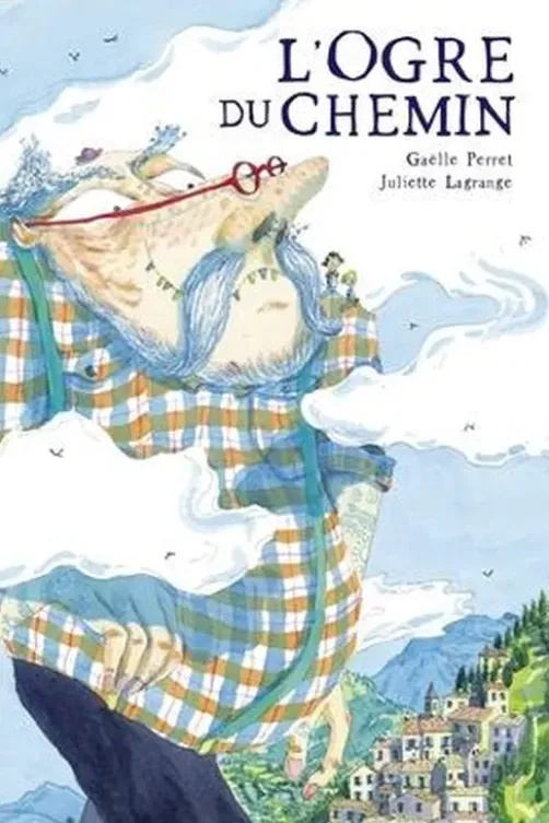 L'ogre du chemin, Gaëlle Perret