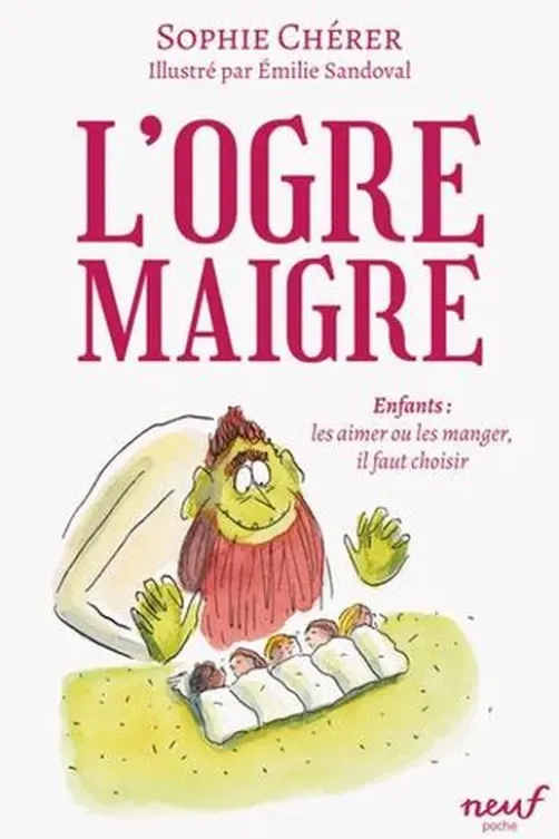 L'ogre maigre, Sophie Chérer