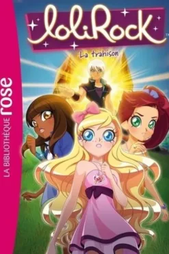 LoliRock Tome 40 : La Trahison, Vanessa Rubio-Barreau