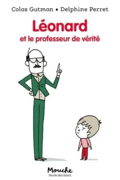 Léonard et le professeur de vérité, Colas Gutman