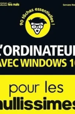 L'ordinateur pour les nullissimes. 3e édition, Servane Heudiard
