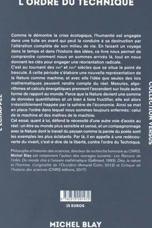 L'ordre du technique. Comment il s'est imposé, comment en sortir, Michel Blay