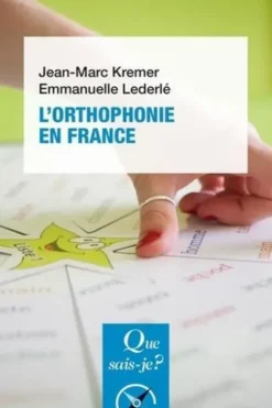 L'orthophonie en France. 9e édition, Jean-Marc Kremer