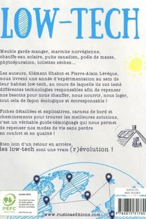 Low-tech. Repenser nos technologies pour un monde durable. Conseils et témoignages, Clément Chabot