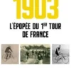 1903. L'épopée du premier Tour de France, Jean-Paul Vespini