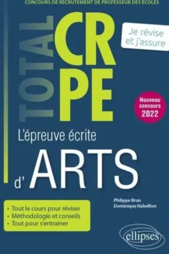 L'épreuve écrite d’arts. Edition 2022, Philippe Brun