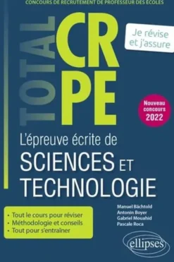 L'épreuve écrite de sciences et technologie. Edition 2022, Manuel Bächtold