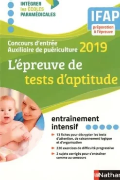 L'épreuve de tests d'aptitude. Concours d'entrée auxiliaire de puériculture, Edition 2019, Elisabeth Simonin