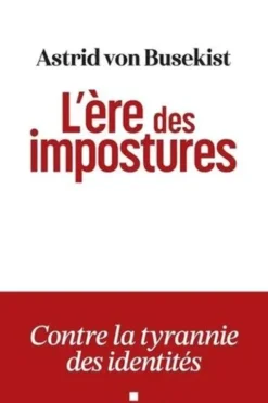 L'ère des impostures, Astrid Von Busekist