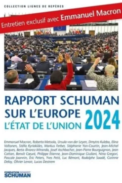 L'état de l'Union. Rapport Schuman 2024 sur l'Europe, Fondation Robert Schuman
