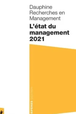 L'état du management. Edition 2021, Dauphine Recherche Management