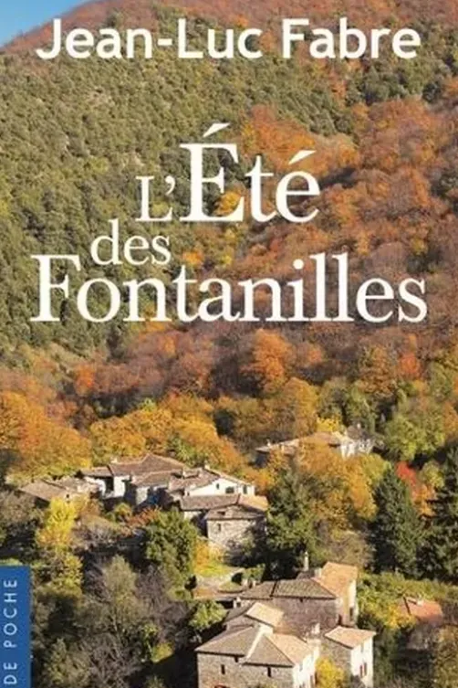 L'été des Fontanilles, Jean-Luc Fabre