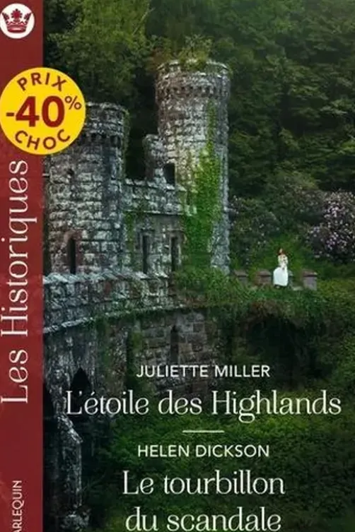 L'étoile des Highlands ; Le tourbillon du scandale, Juliette Miller