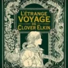 L'étrange voyage de Clover Elkin, Eli Brown