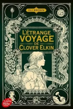 L'étrange voyage de Clover Elkin, Eli Brown