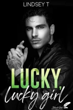 Lucky, lucky girl, Lindsey T