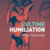 L'ultime humiliation, Rhéa Galanaki