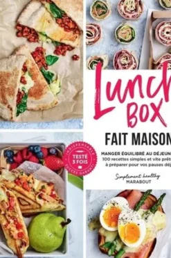 Lunch box fait maison. Manger équilibré au déjeuner. 100 recettes simples et vite prêtes à préparer pour vos pauses déj', Marabout