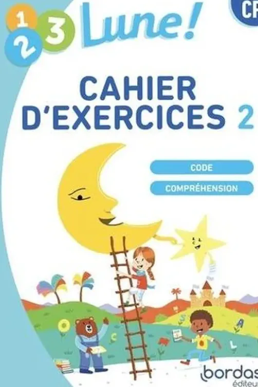 1, 2, 3, Lune ! CP. Cahier d'exercices 2 Code lecture-compréhension, Edition 2024, Jean-Claude Séguy