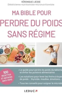 Ma bible pour perdre du poids sans régime, Veronique Liesse