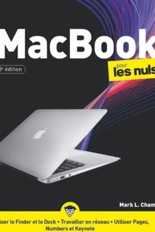 MacBook pour les nuls. 8e édition, Mark L. Chambers