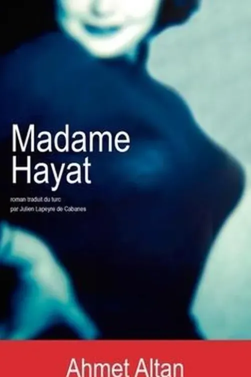 Madame Hayat, Ahmet Altan