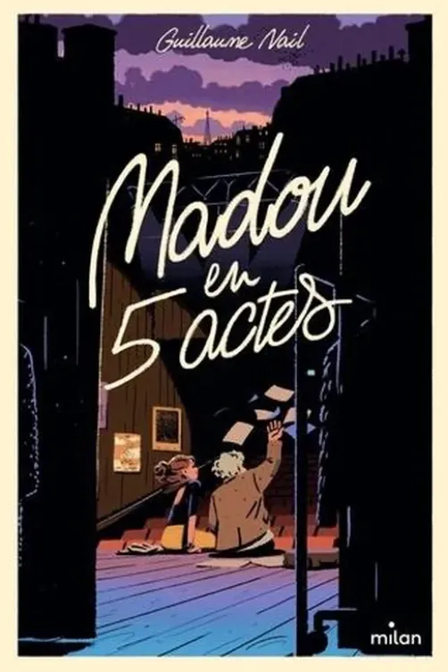 Madou en cinq actes, Guillaume Nail