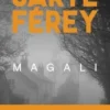 Magali, Caryl Férey