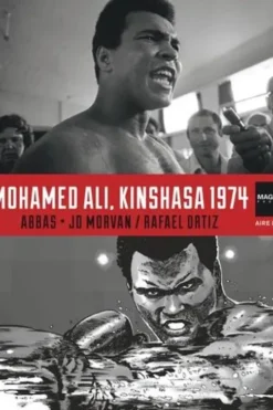 Magnum Photos Tome 4 : Mohamed Ali, Kinshasa 1974, Abbas