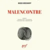 Malencontre, Bodo Kirchhoff