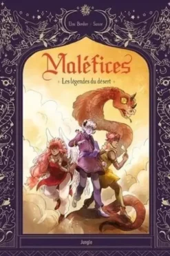 Maléfices Tome 2 :Les légendes du désert, Elsa Bordier