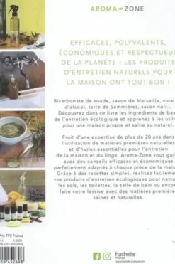 Ma maison au naturel. 150 astuces et recettes de produits d'entretien écologiques, Aroma-Zone