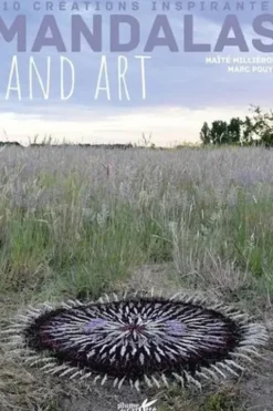 Mandalas Land art. 110 créations inspirantes, Marc Pouyet