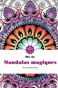 Mandalas magiques. 60 coloriages anti-stress, Sophie Leblanc